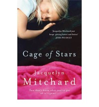 Cage of Stars - Jacquelyn Mitchard