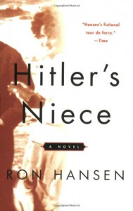 Hitler's Niece - Ron Hansen