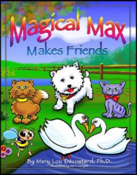 Magical Max Makes Friends - Mary Lou Décosterd, Mark Cooper