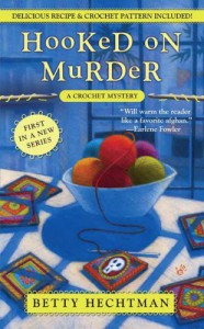 Hooked on Murder - Betty Hechtman