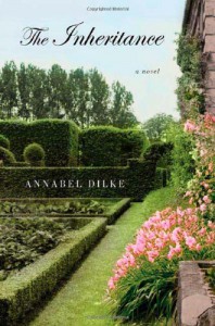 The Inheritance: A Novel - Annabel Dilke