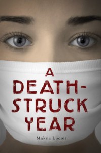 A Death-Struck Year - Makiia Lucier