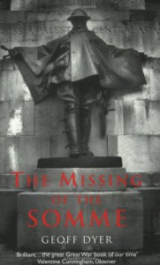 The Missing of the Somme - Geoff Dyer