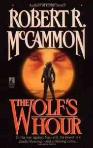 The Wolf's Hour - Robert R. McCammon