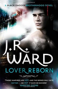 Lover Reborn: Black Dagger Brotherhood series: Book 10 - J.R. Ward