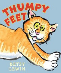 Thumpy Feet - Betsy Lewin