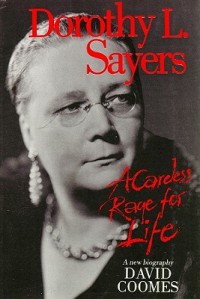 Dorothy L. Sayers: A Careless Rage for Life (Audio) - David Coomes