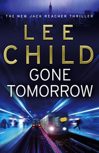 Gone Tomorrow - Lee Child