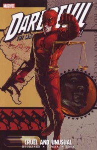 Daredevil, Vol. 18: Cruel and Unusual - Ed Brubaker, Greg Rucka, Michael Lark, Mike Perkins