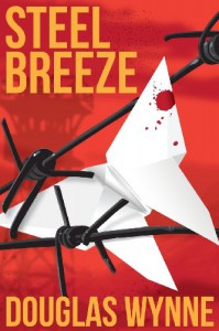 Steel Breeze - Douglas Wynne