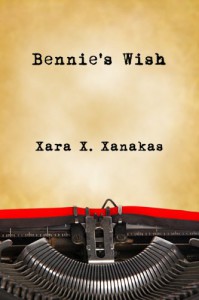 Bennie's Wish - Xara X. Xanakas