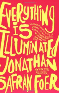 Everything Is Illuminated - Jonathan Safran Foer