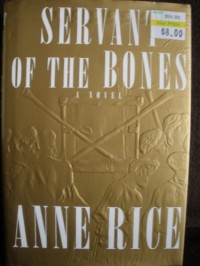 Servant of the Bones - Anne Rice