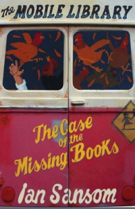 The Case of the Missing Books (The Mobile Library, #1) - Ian Sansom