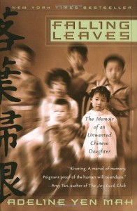 Falling Leaves: The Memoir of an Unwanted Chinese Daughter - Adeline Yen Mah