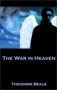 The War in Heaven (Eternal Warriors) - Theodore Beale