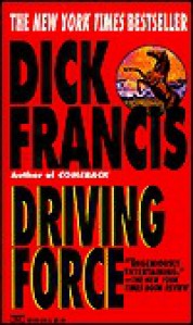 Driving Force - Dick Francis