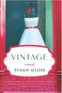 Vintage: A Novel - Susan Gloss