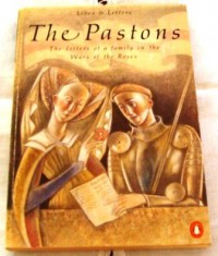 The Pastons: A Family in the War of the Roses - Richard Barber, Paston