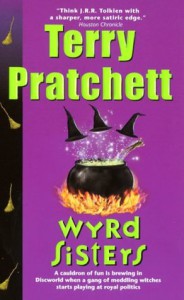 Wyrd Sisters  - Terry Pratchett