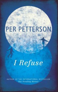 I Refuse - Per Petterson, Don Bartlett