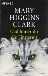 Und hinter dir die Finsternis - Mary Higgins Clark, Andreas Gressmann