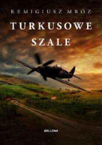 Turkusowe szale - Remigiusz Mróz