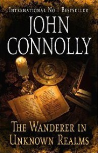 The Wanderer in Unknown Realms - John Connolly