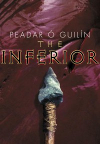 The Inferior - Peadar O'Guilin