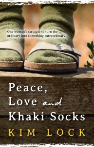 Peace, Love and Khaki Socks - Kim Lock