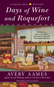 Days of Wine and Roquefort - Avery Aames