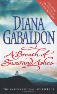 A Breath of Snow and Ashes  - Diana Gabaldon