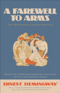 A Farewell to Arms: The Hemingway Library Edition - Ernest Hemingway, Seán Hemingway, Patrick Hemingway, Sean Hemingway
