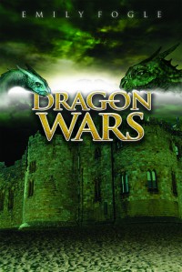 Dragon Wars - Emily Fogle