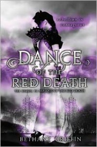 Dance of the Red Death  - Bethany Griffin