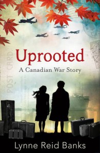 Uprooted - a Canadian War Story - Lynne Reid Banks