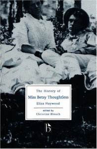 The History Of Miss Betsy Thoughtless - Eliza Haywood