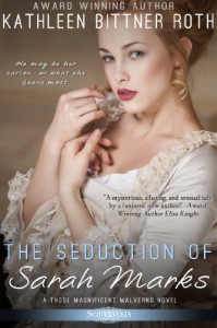 The Seduction of Sarah Marks (Entangled Scandalous) - Kathleen Bittner Roth