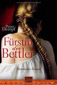 Fürstin der Bettler - Peter Dempf