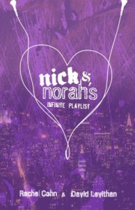 Nick and Norah's Infinite Playlist - Rachel Cohn, David Levithan