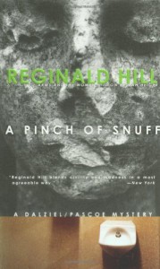 A Pinch of Snuff (Dalziel & Pascoe, Book 5): A Dalziel and Pascoe Novel - Reginald Hill