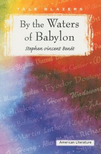 By the Waters of Babylon - Stephen Vincent Benét