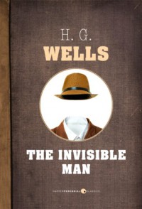 The Invisible Man - H.G. Wells