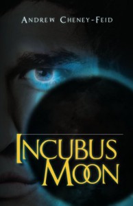 Incubus Moon - Andrew Cheney-Feid