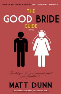 The Good Bride Guide - Matt Dunn