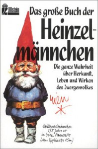 Das grosse Buch der Heinzelmännchen - Rien Poortvliet, Wil Huygen