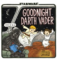Goodnight Darth Vader - Jeffrey Brown