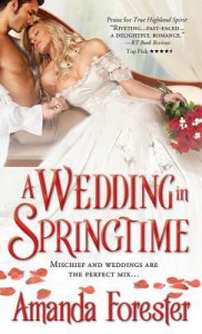 A Wedding in Springtime  - Amanda Forester