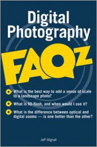 Digital Photography FAQs - Jeff Wignall