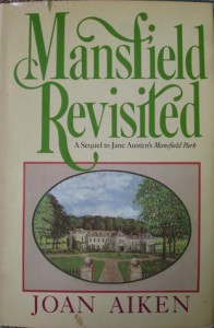 Mansfield Revisited - Joan Aiken,  Jane Austen